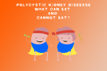 Polycystic Kidney Disease Patients - What Can and Cannot Eat?