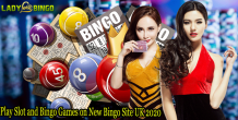 Play Slot and Bingo Games on New Bingo Site UK 2020 &#8211; Lady Love Bingo