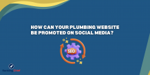 How Can Your Plumbing Website Be Promoted on Social Media?