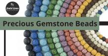 A Complete Guide to Caring for Precious Gemstone Beads - JINDAL GEMS