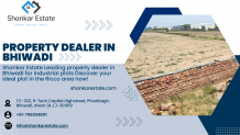 Property Dealer in Bhiwadi: Unlock Your Dream Property with Shankar Estate