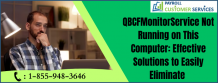 QBCFMonitorService Not Running on This Computer: Effective Solutions to Easily Eliminate 