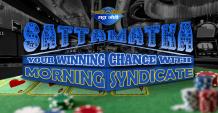 Satta Matka: Your Winning Chance With Morning Syndicate by Layla Morningstar