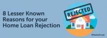 8 Lesser Known Reasons for your Home Loan Rejection &#8211; Deals of Loan | DealsOfLoan