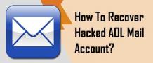  Recover Hacked AOL Mail Account