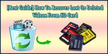[Best Guide] How To Recover Lost Or Deleted Videos From SD Card