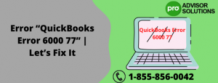 Error “QuickBooks Error 6000 77” | Let’s Fix It - Eweniversally Green