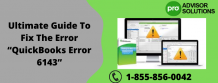        Ultimate Guide To Fix The Error “QuickBooks Error 6143” - Peter Adams | Launchora    