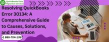 Resolving QuickBooks Error 30134: A Comprehensive Guide to Causes, Solutions, and Prevention