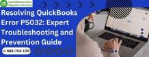 Resolving QuickBooks Error PS032: Expert Troubleshooting and Prevention Guide