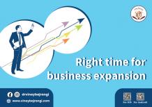 Right time for business expansion