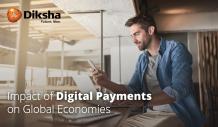 What is the Impact of Digital Payments on Global Economy?| Diksha Technologies by Diksha Technology