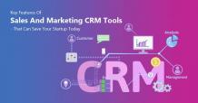Features Of Sales And Marketing CRM Tools – That Can Save Startups