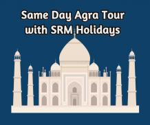 Same (One) Day Delhi Agra Tour by Car @ ₹5000 | SRM Holidays Pvt Ltd