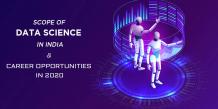 Scope of Data Science in 2020 - Data Science Career Oppurtunities