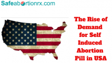 The Rise of Demand for Self Induced Abortion Pill in USA &#8211; Information On Abortion Care