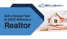 How to Sell a House Fast in 2022 Without a Realtor