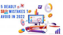 5 Deadly SEO Mistakes to Avoid in 2022 | Brands Martini