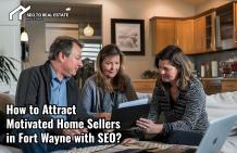                  SEO for FW Real Estate Investors: Attract More Sellers        