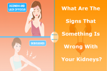 What Are The Signs That Something Is Wrong With Your Kidneys?