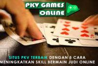 Situs Pkv Games 2019 &amp; Hal yang tidak Boleh Dilanggar Saat Bermain