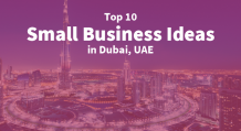 Top 10 Small Business Ideas in Dubai, UAE - Alcobyte