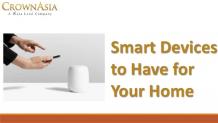 Smart Devices to have for your home