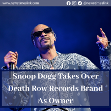 Snoop Dogg Takes Over Death Row Records Brand As Owner