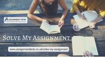 Online Solve My Assignment Help @ Assignment Desk UK