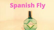 Spanish Fly , Uses, Side Effects, Reviews, Buy