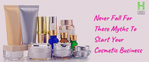  Never Fall For These Myths To Start Your Cosmetic Business - Robust Posts 