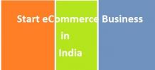 How to Start Ecommerce Business in India?