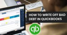 How to Write Off Bad Debt in QuickBooks Desktop and Online?