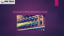 Advantages of Structured Cabling Installation in Dubai | Structured Cabling Dubai 
