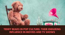 Teddy Bears in Pop Culture