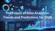 The Future of Data Analytics: Trends and Predictions for 2024 - Article Book