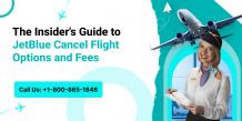 The Insider&#039;s Guide to JetBlue Cancel Flight Options and Fees - Pr Bursting
