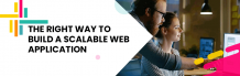 8 Points to Consider Before Developing Scalable Web Apps