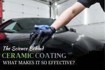 The Science Behind Ceramic Coating: What Makes It So Effective? - Global Post News, Guest Posting Sites, Article Submission