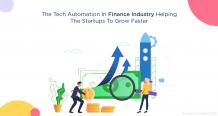 The Tech Automation In Finance Industry Helping The Startups To Grow