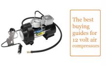 The best buying guides for 12 volt air compressors
