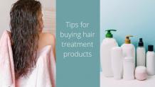 Tips for buying hair treatment products - Articles Theme