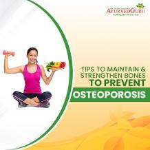 TIPS TO MAINTAIN & STRENGTHEN BONES TO PREVENT OSTEOPOROSIS | Ayurved Guru