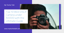 10 Best DSLR Camera Under 50000 In India 2021 [4k Updated]