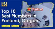 Top 10 Best Plumbers In Portland, OR- Plumbing Contractors