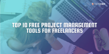 Top 10 free project management tools for freelancers - TapChief Blog