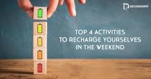 Top 4 activities to recharge yourselves in the weekend