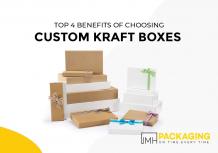 Top 4 Benefits of Choosing Custom Kraft Boxes