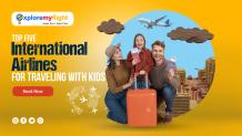 Top 5 International Airlines for Traveling with kids