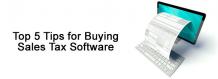 Know the Top 5 Tips for Buying Sales Tax Software